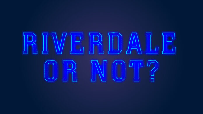 WEB-Riverdale Illustration of the text, “RIVERDALE OR NOT” done in the style of the show title, Riverdale