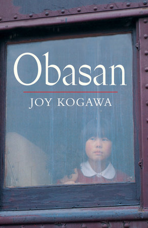 Image of the book cover of Obasan. The title is white in a large serif font with a red line under it and the author’s name written in a smaller font underneath. The photo behind the text is of a Japanese child looking out a train window. She is wearing a red blouse with a round white collar.