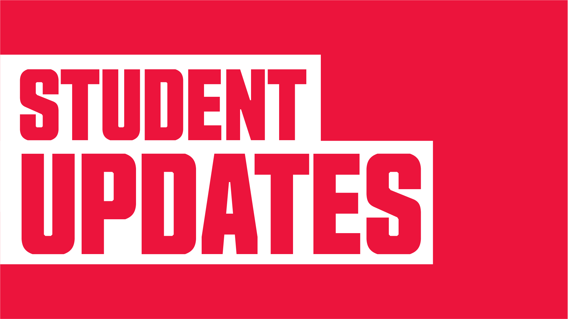 Graphic that reads “Student updates.”