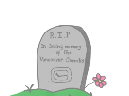 Gravestone that reads “RIP In Loving Memory of the Vancouver Canucks.”