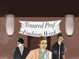 Three professors on a runway. There is a sign behind them that reads, “Tenured Prof Fashion Week.”