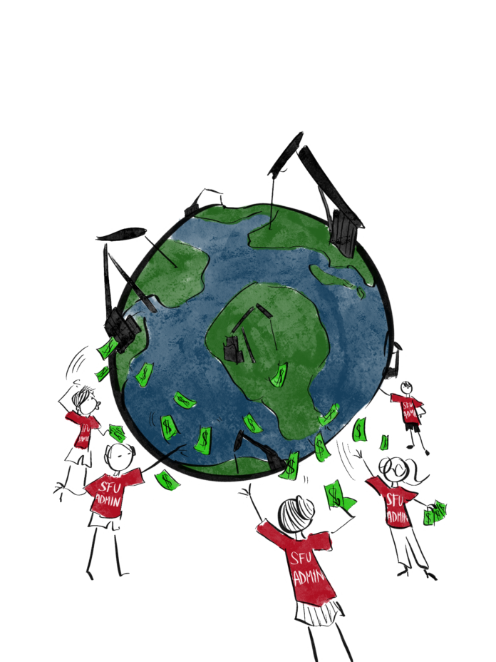 SFU admin is throwing money at a globe. There are pumpjacks on the globe that represent fossil fuel extraction.