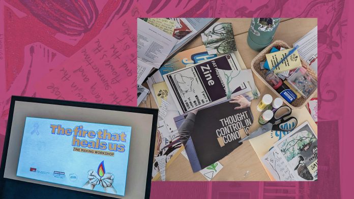 A collage of images from the workshop is compiled: a PowerPoint slide reading “the fire that heals us” with a fire in someone’s palms and a desk with zine-making supplies (scissors, papers) are pictured on top of a bright pink page of someone’s zine.