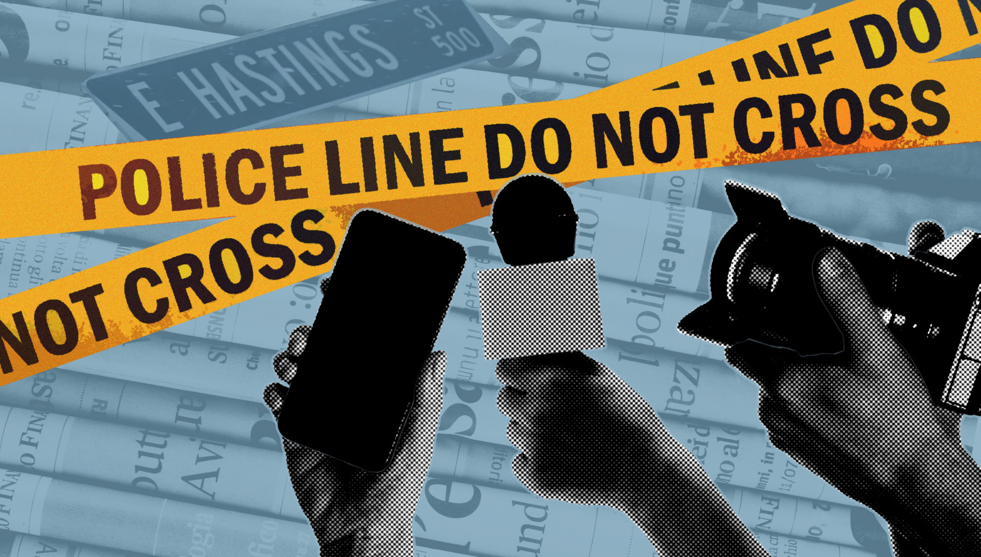 A collage of police tape, phone, microphone, and video camera expresses the media being barred from reporting. The background consists of newspapers and a “Hastings St.” sign.