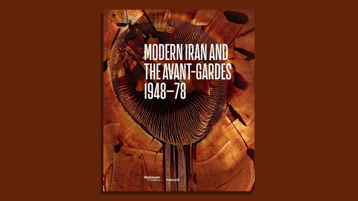 Cover of Modern Iran and the Avant-Gardes: 1948–78